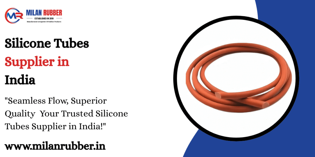 Silicone Tubes Supplier in India