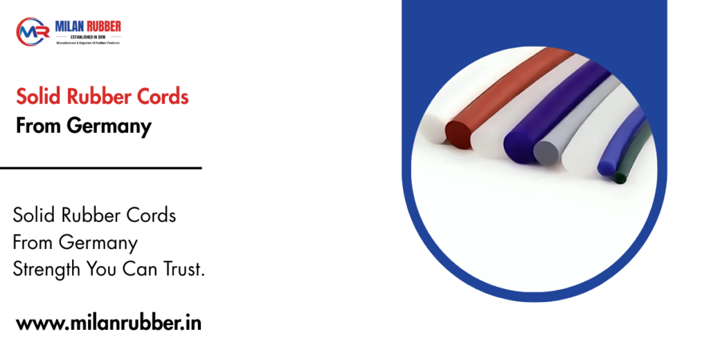 Solid Rubber Cords From Germany