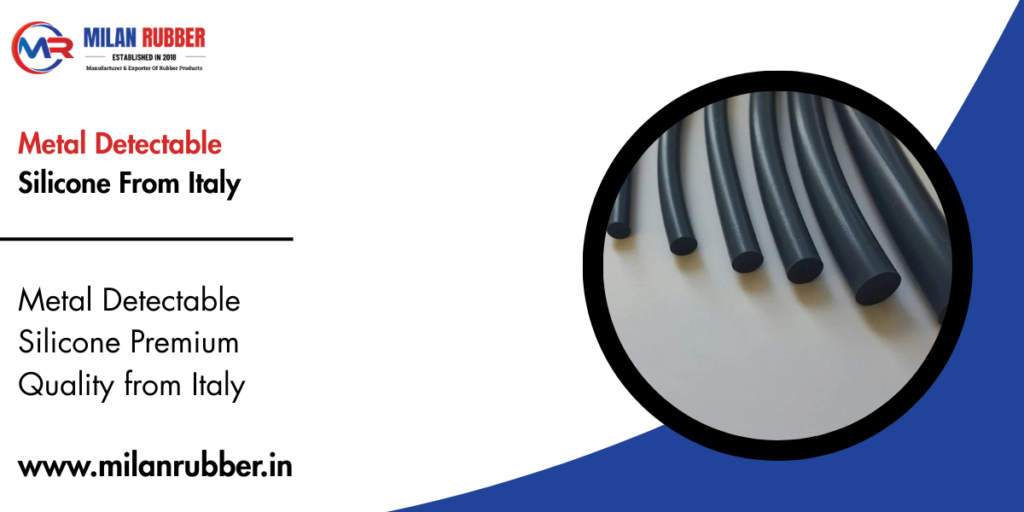 Metal Detectable Silicone From Italy